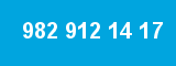 982 912 14 17